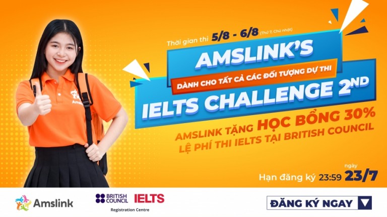 AMSLINK PHÁT ĐỘNG THI THỬ IELTS ĐỢT 2 - CƠ HỘI NHẬN HỌC BỔNG 30% LỆ PHÍ THI IELTS TẠI HỘI ĐỒNG ANH 